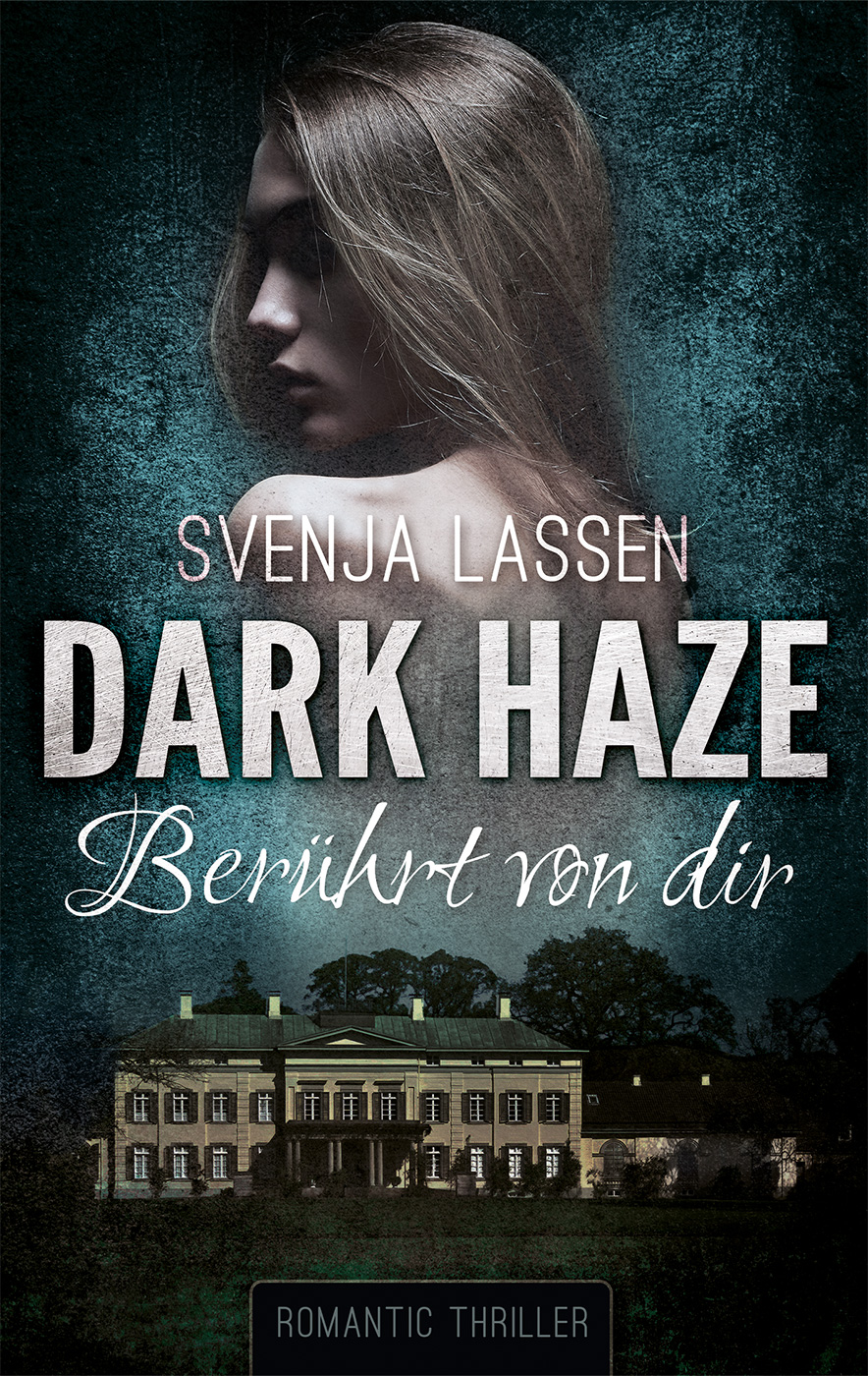 Dark Haze – Berührt von dir