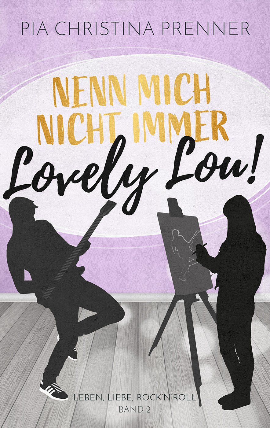 Nenn mich nicht immer Lovely Lou!