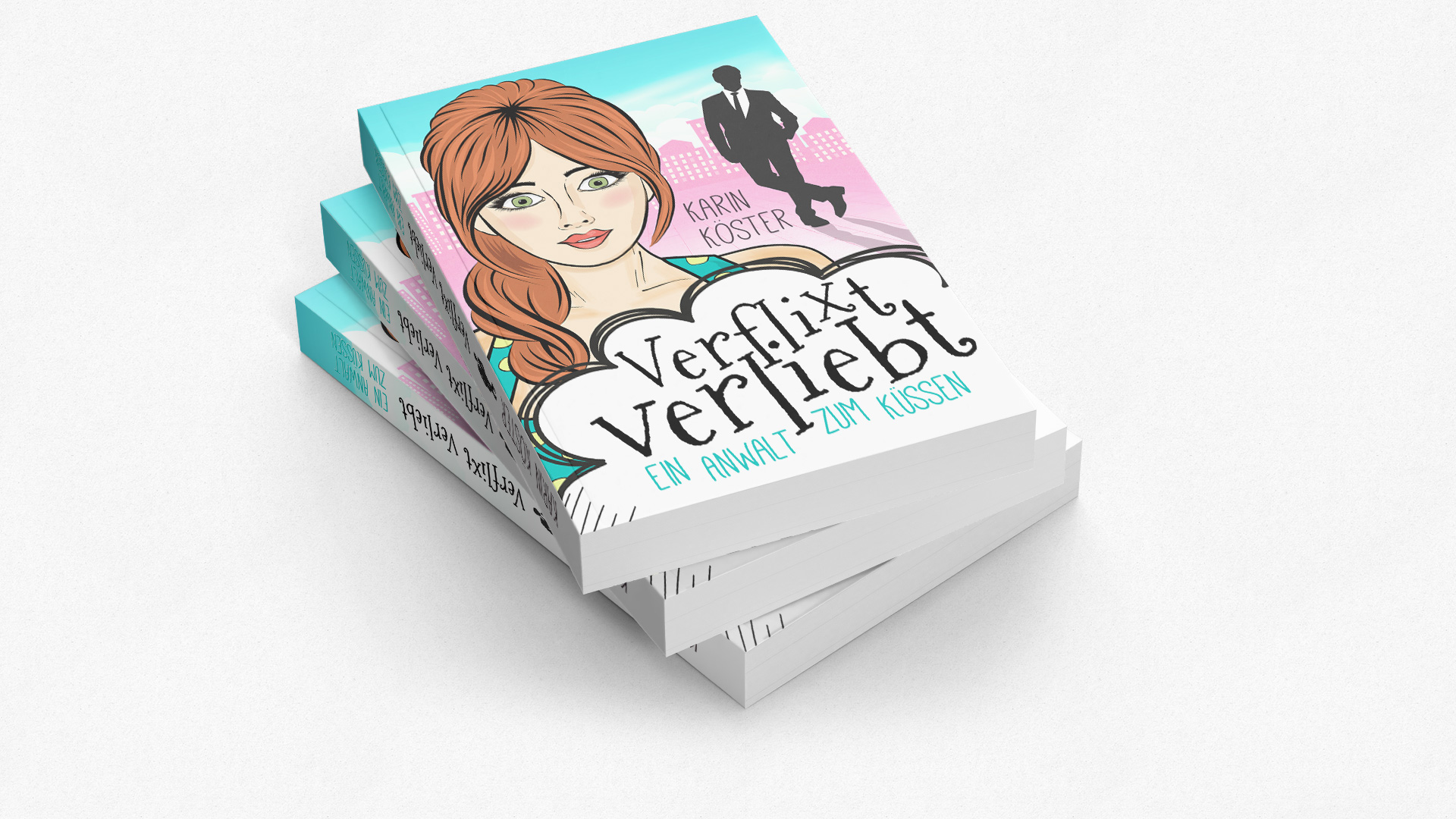 Verflixt verliebt – Ein Anwalt zum Küssen