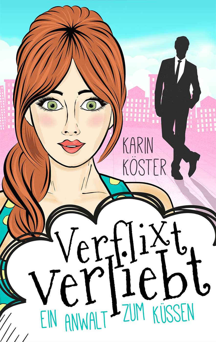 Verflixt verliebt – Ein Anwalt zum Küssen